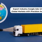 export industry Google ads